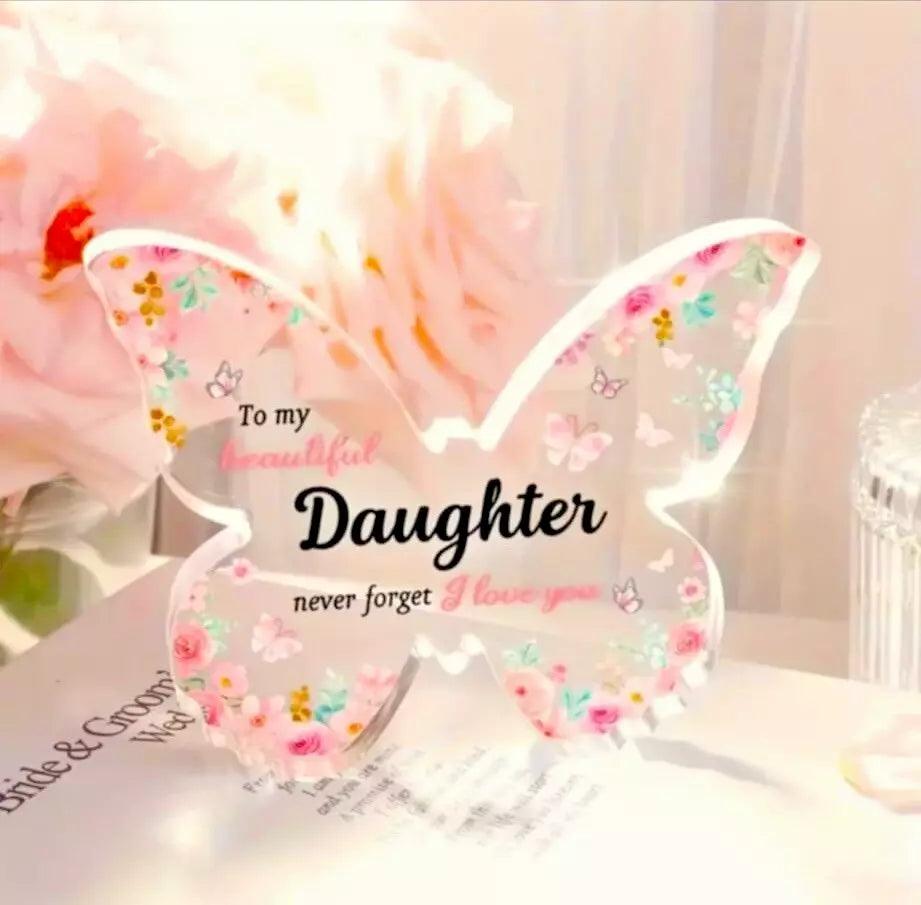 Daughter Never Forget-I Love You Butterfly Acrylic Plaque Sign - Heartfelt Birth - Epic Entertainers